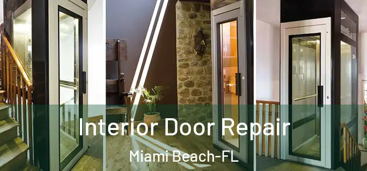  Interior Door Repair Miami Beach-FL