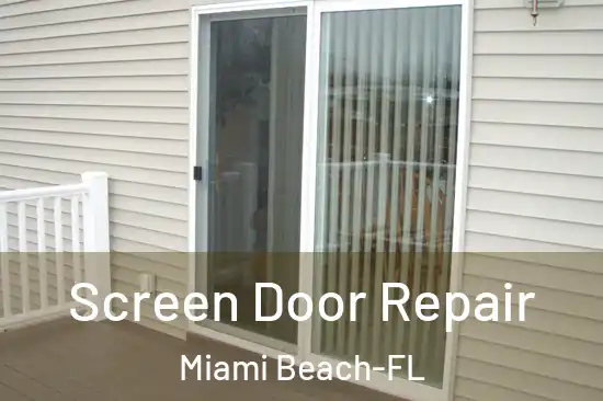 Screen Door Repair Miami Beach-FL
