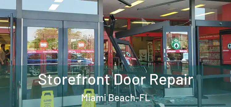 Storefront Door Repair Miami Beach-FL